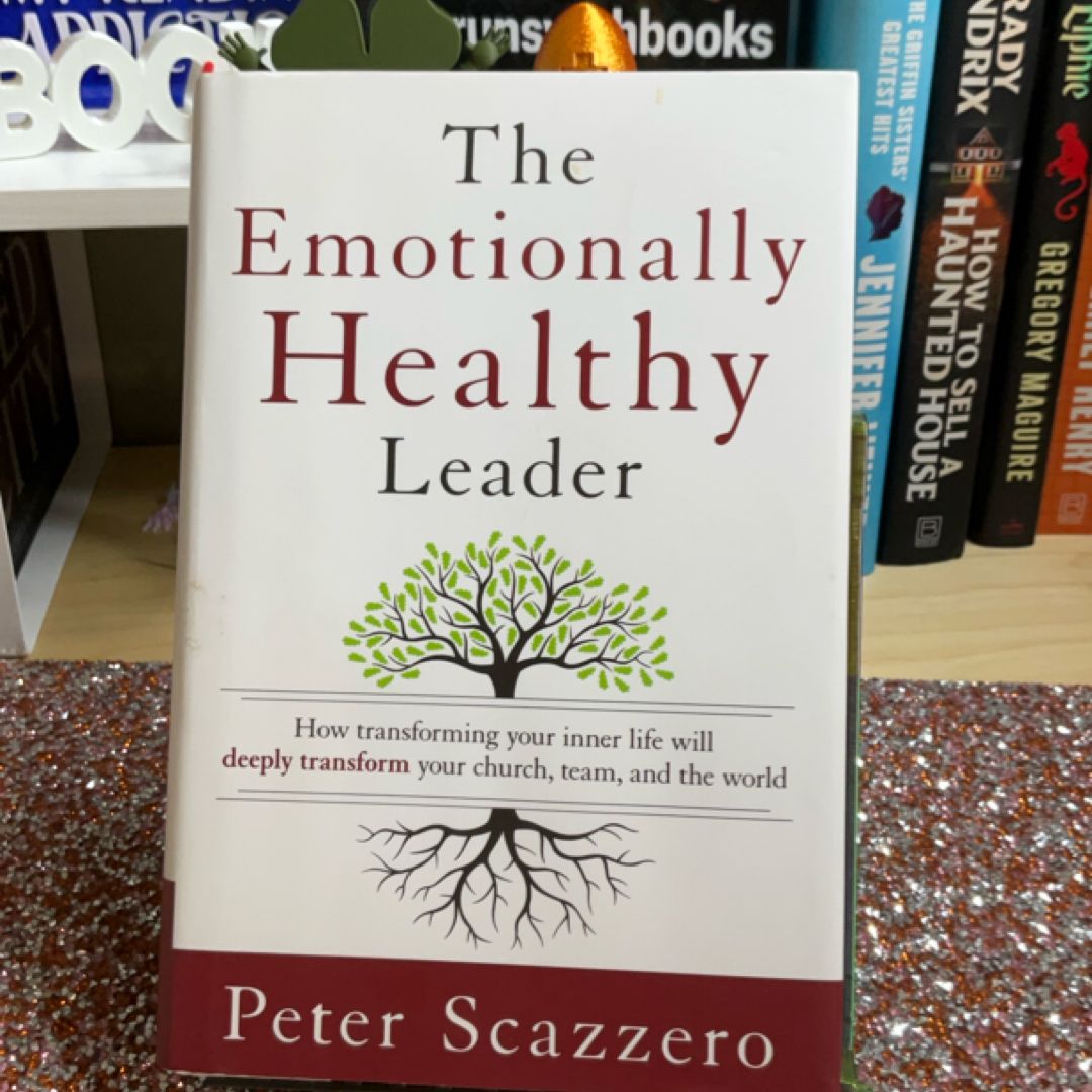 The Emotionally Healthy Leader