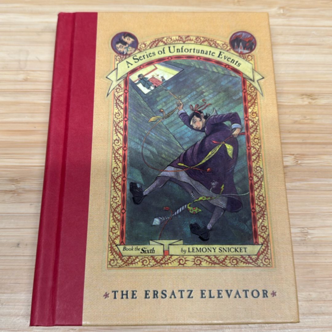 A Series of Unfortunate Events #6: the Ersatz Elevator