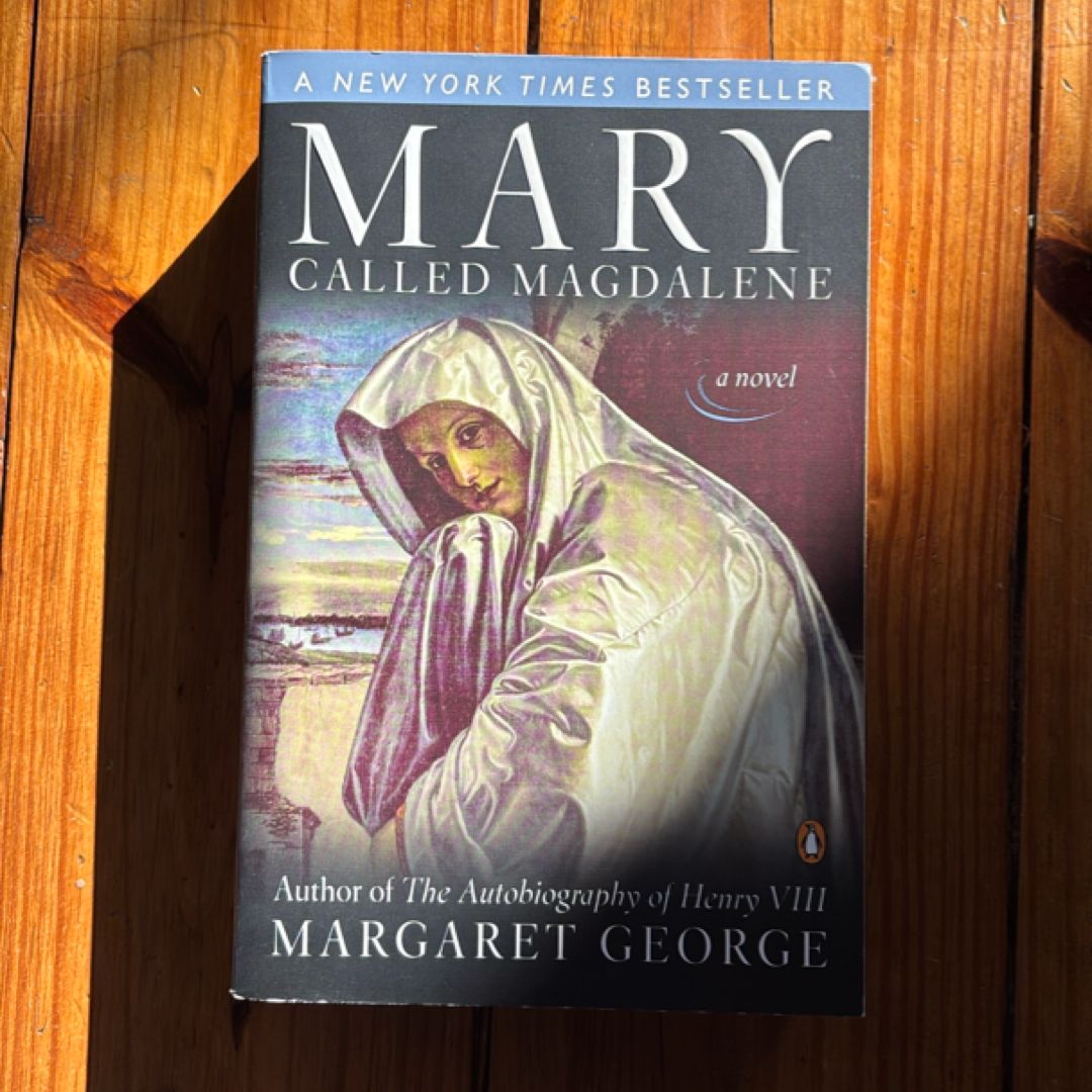 Mary, Called Magdalene