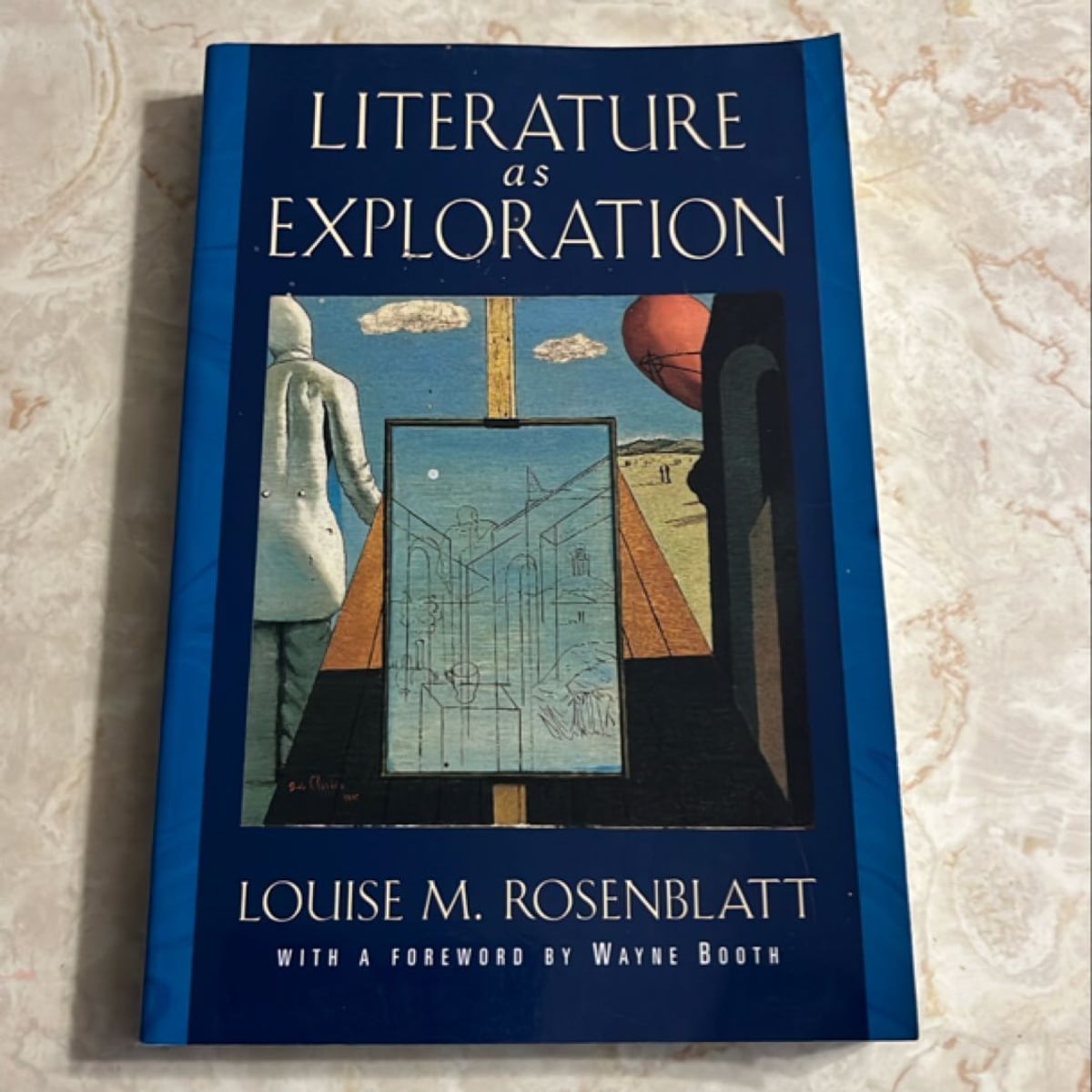 Literature As Exploration by Louise M. Rosenblatt, Wayne C. Booth