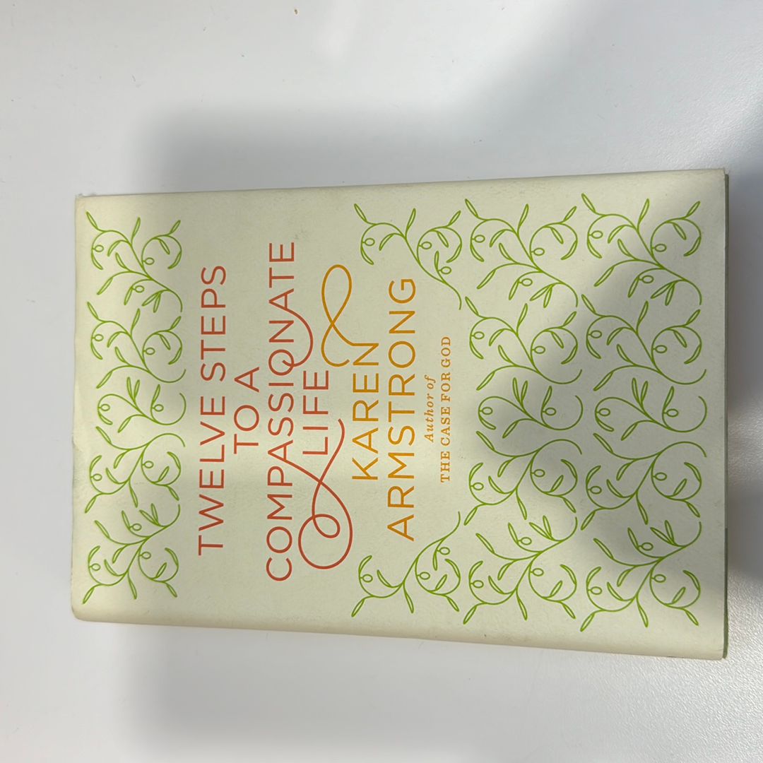Twelve Steps to a Compassionate Life
