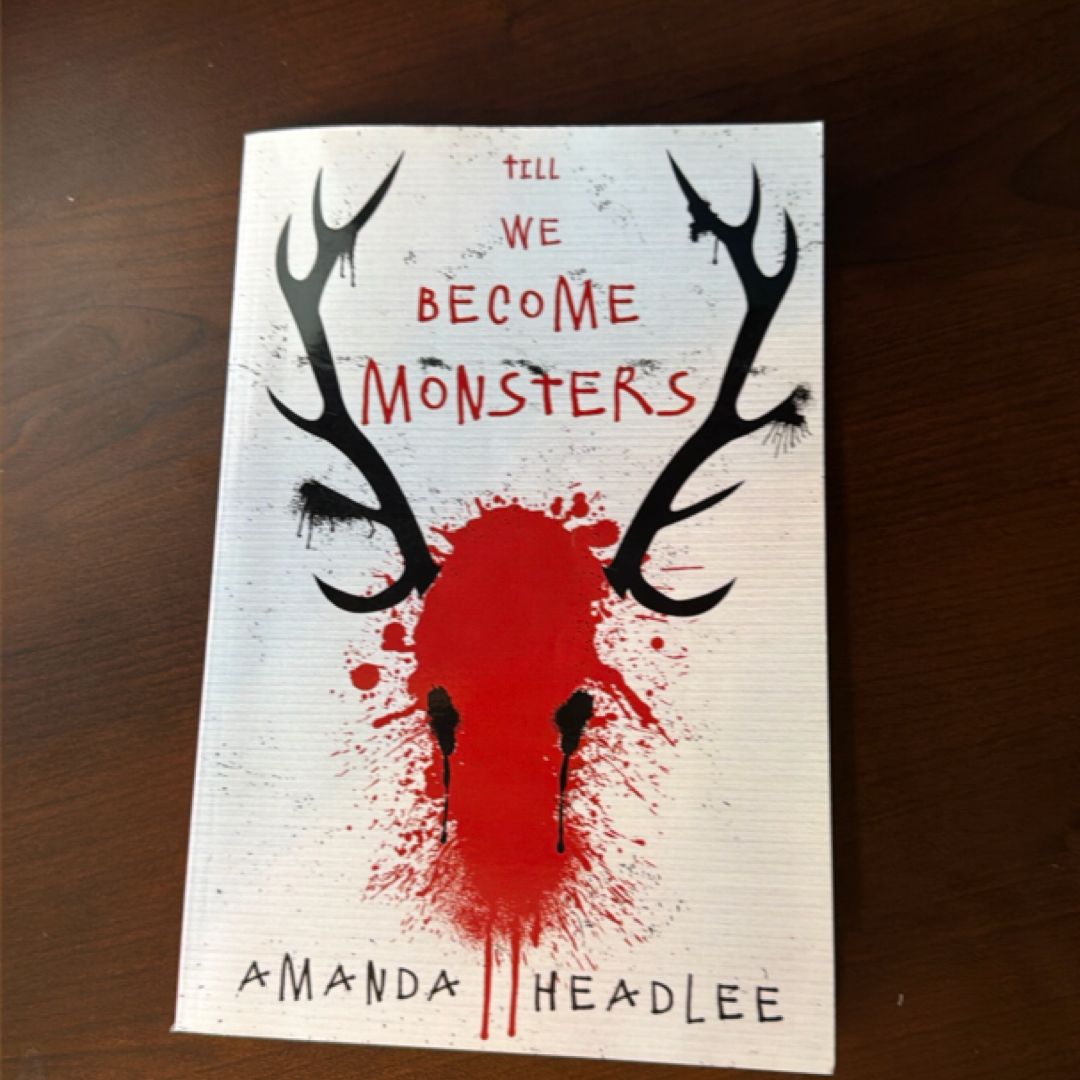 Till We Become Monsters