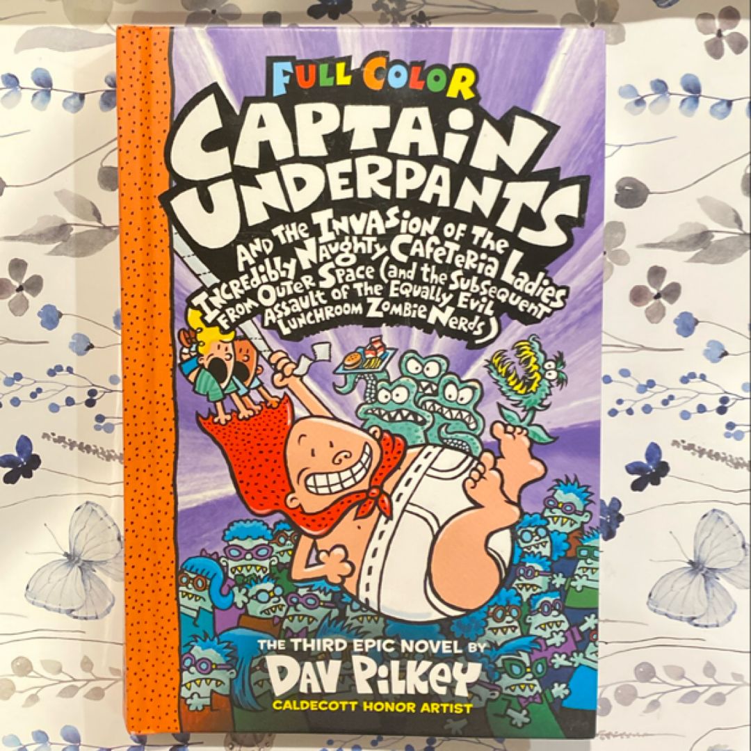Captain Underpants and the Invasion of the Incredibly Naughty Cafeteria Ladies from Outer Space