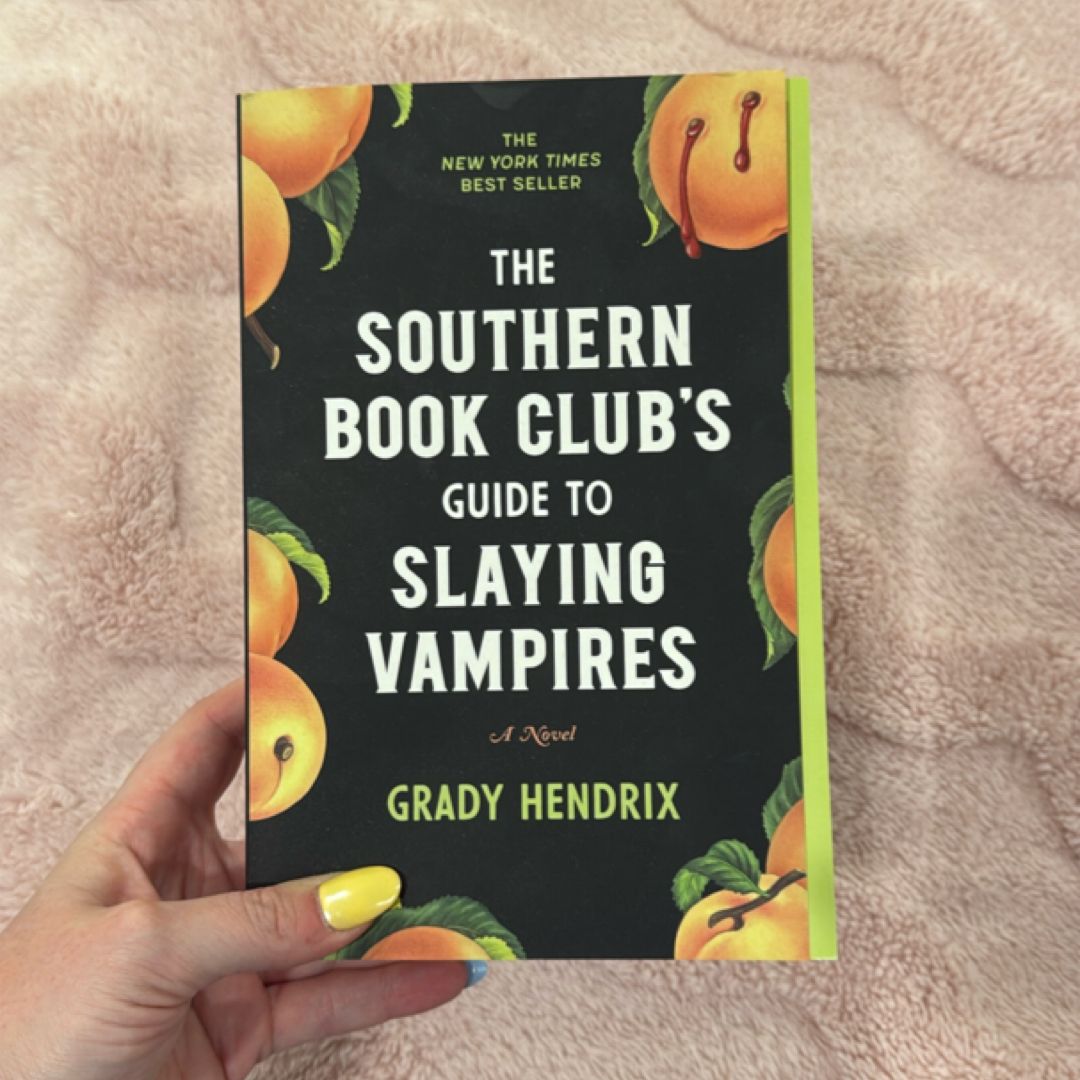 The Southern Book Club's Guide to Slaying Vampires