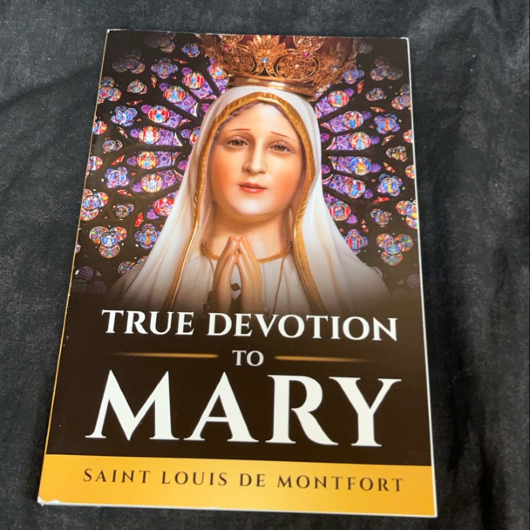 True Devotion to Mary