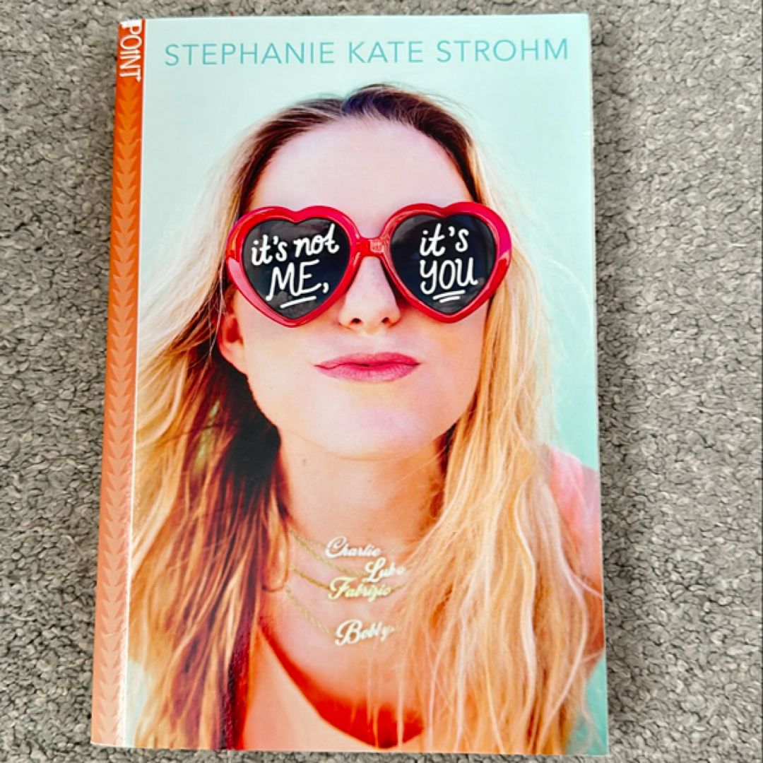 It's Not Me, It's You