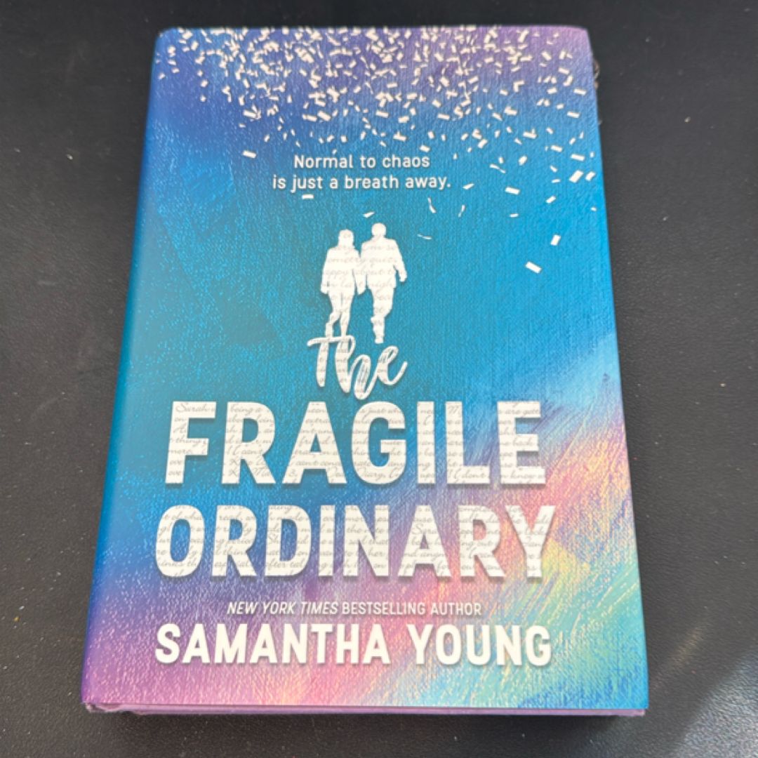 The Fragile Ordinary