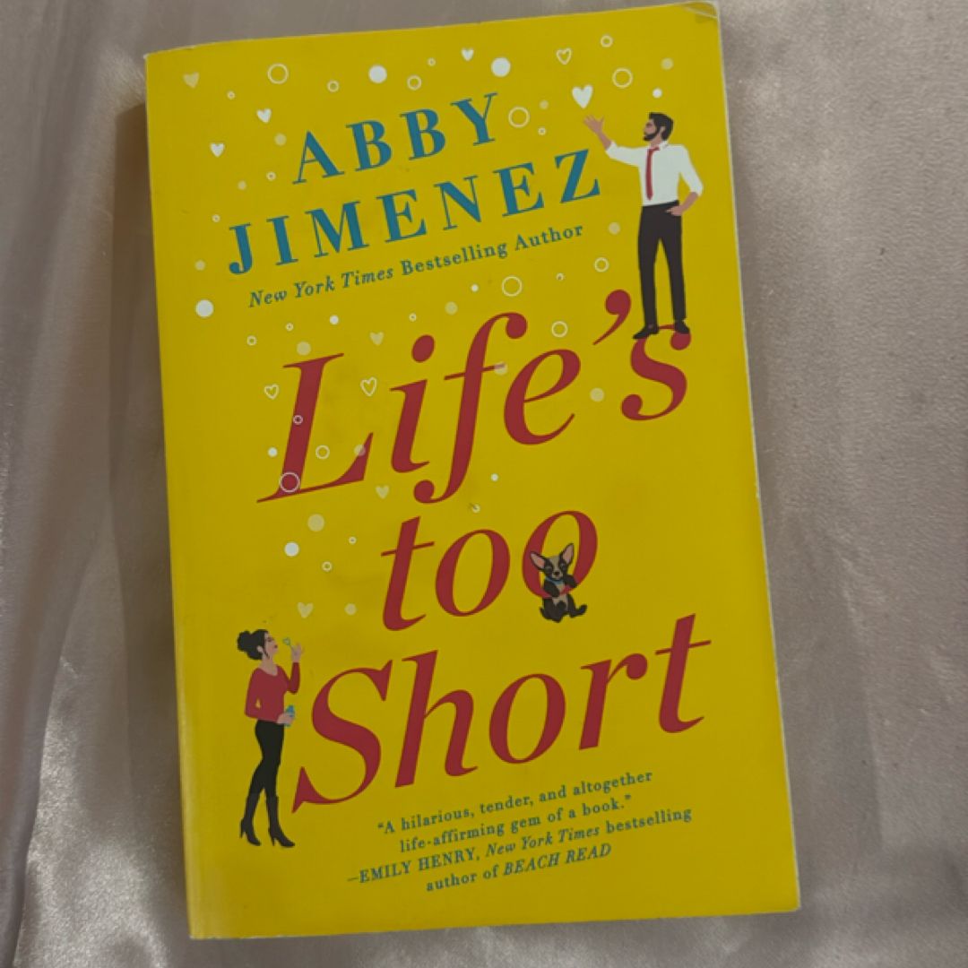 Life's Too Short