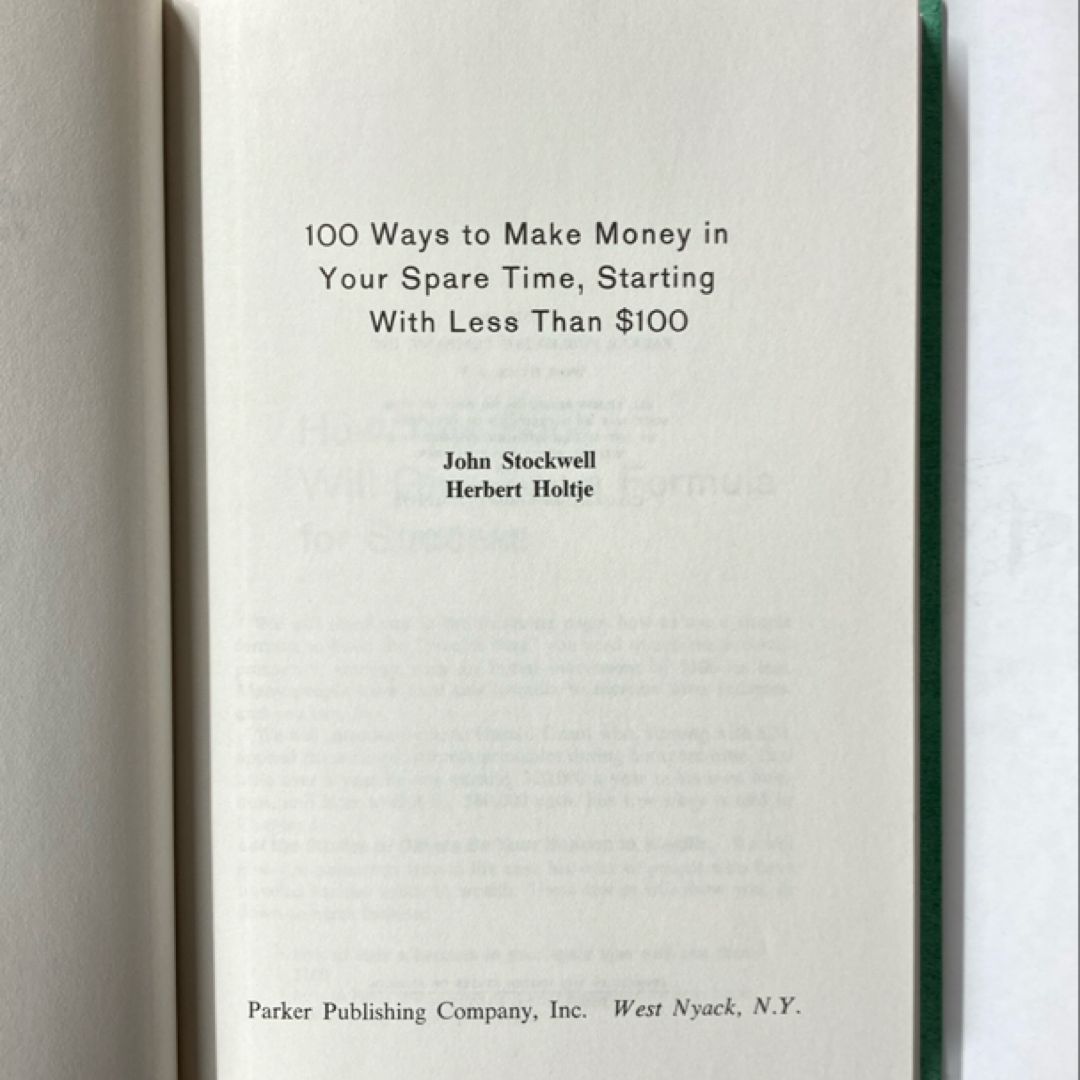 One Hundred Ways to Make Money in Your Spare Time, Starting with Less Than One-Hundred Dollars