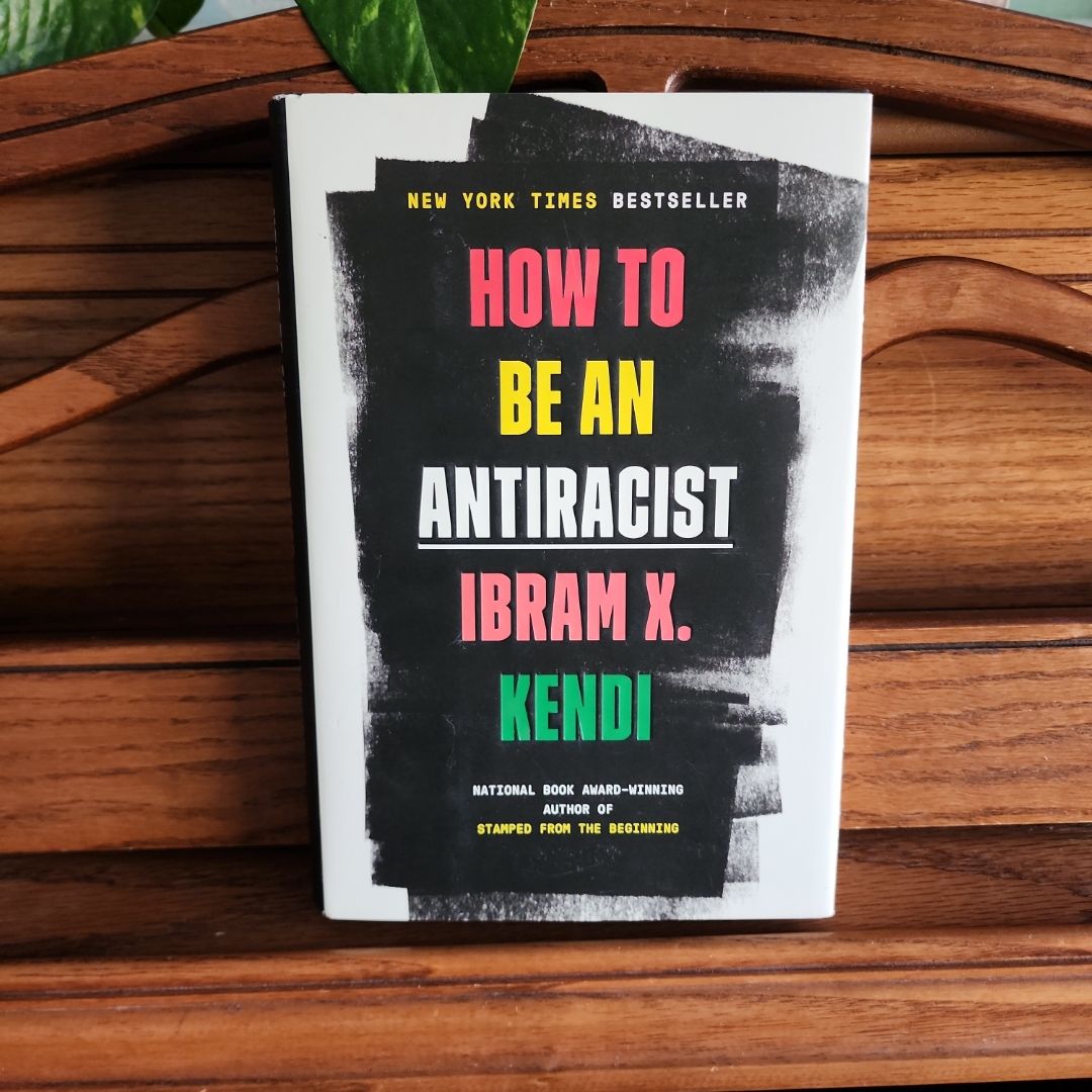 How to Be an Antiracist