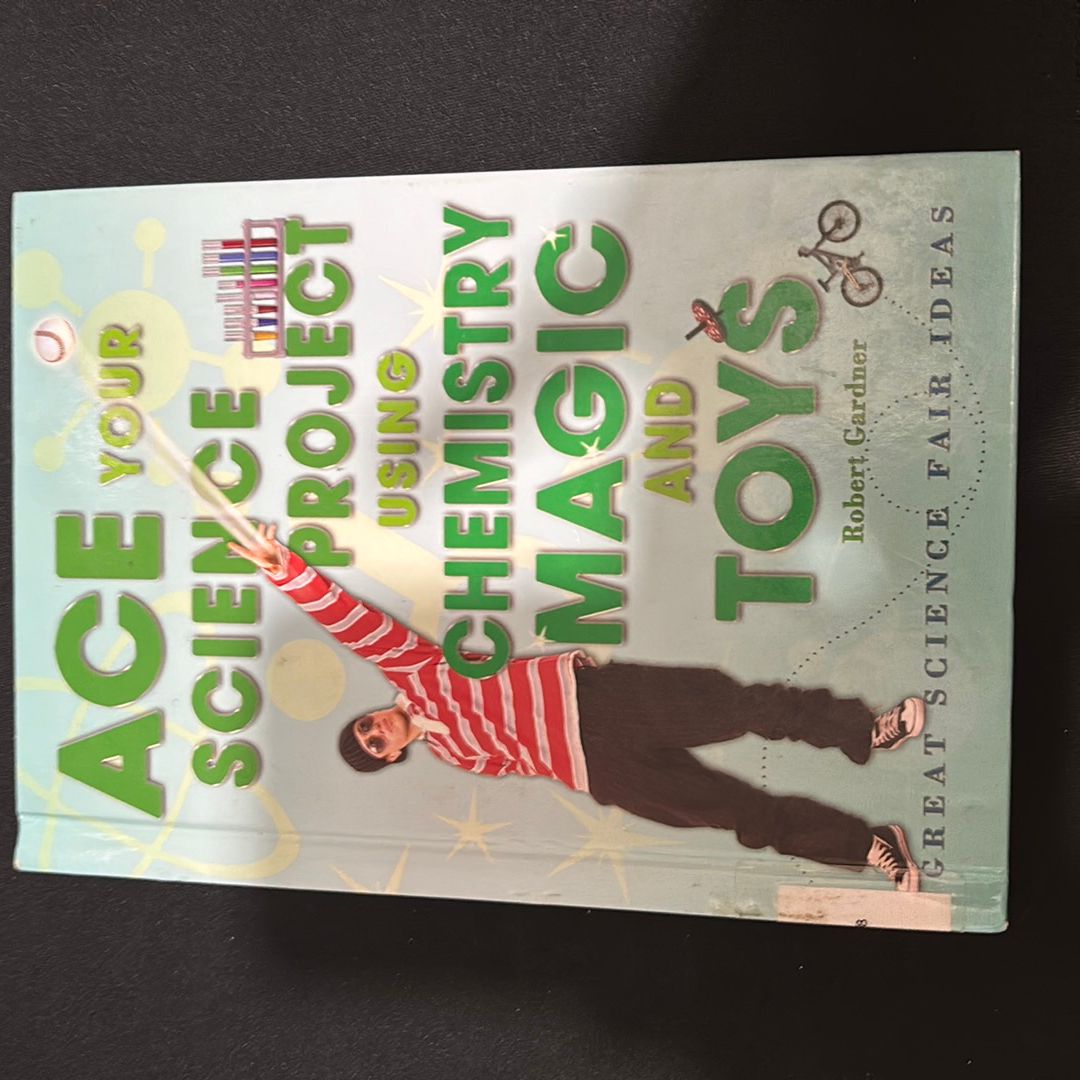 Ace Your Science Project Using Chemistry Magic and Toys