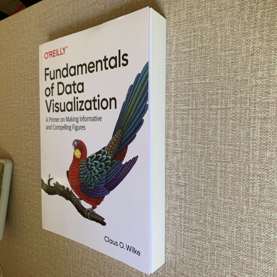 Fundamentals of Data Visualization by Claus Wilke, Paperback