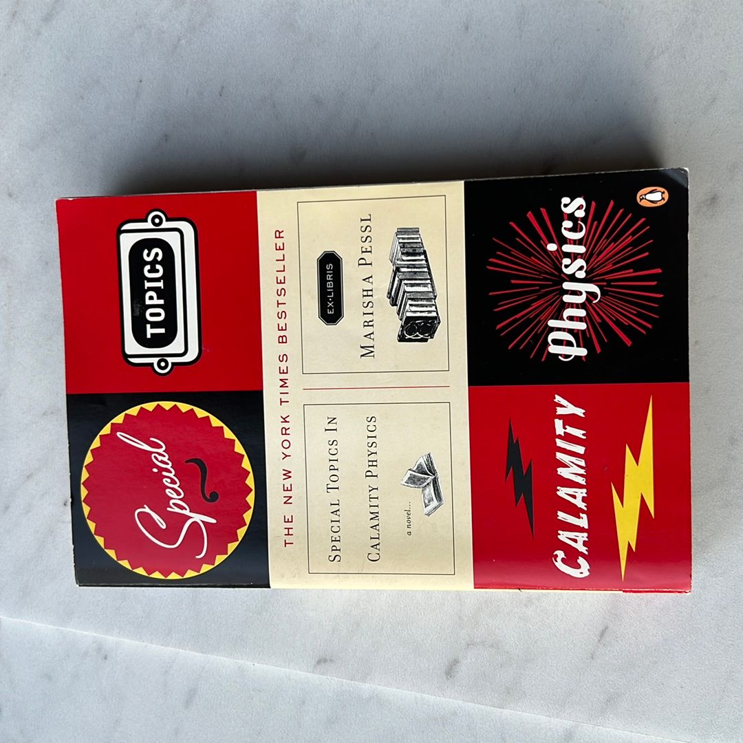 Special Topics in Calamity Physics