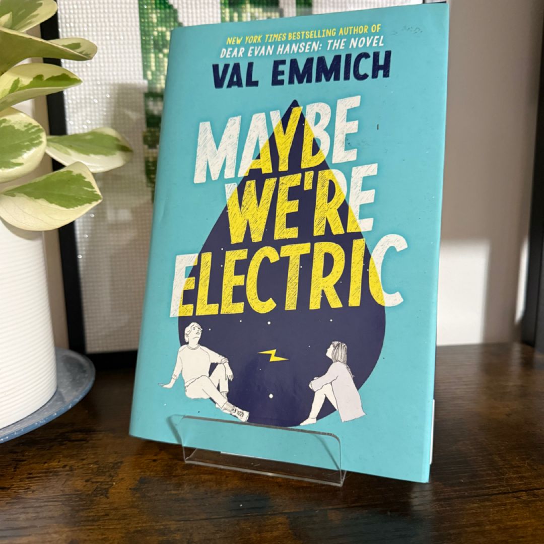 Maybe We're Electric