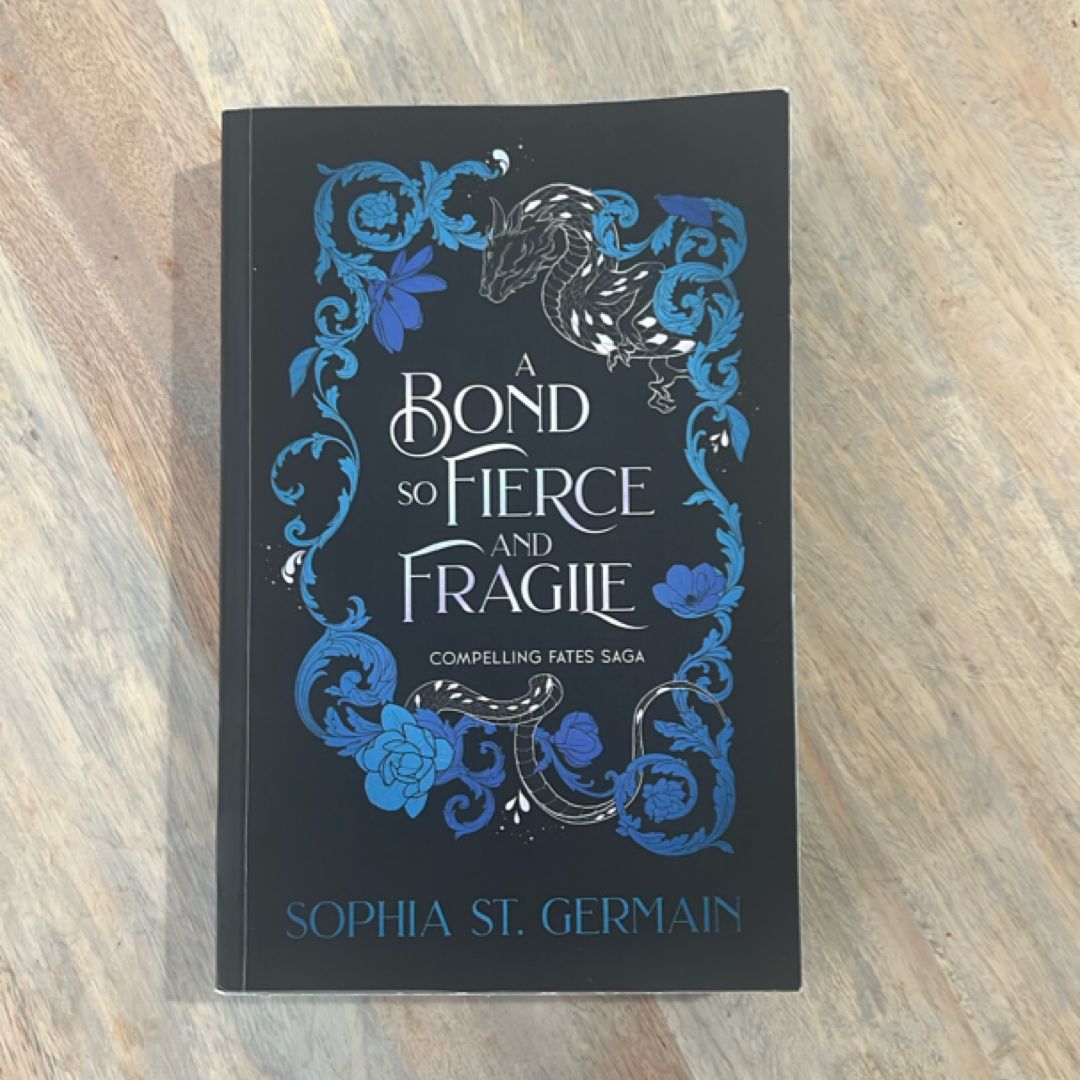A Bond so Fierce and Fragile (Compelling Fates Saga)
