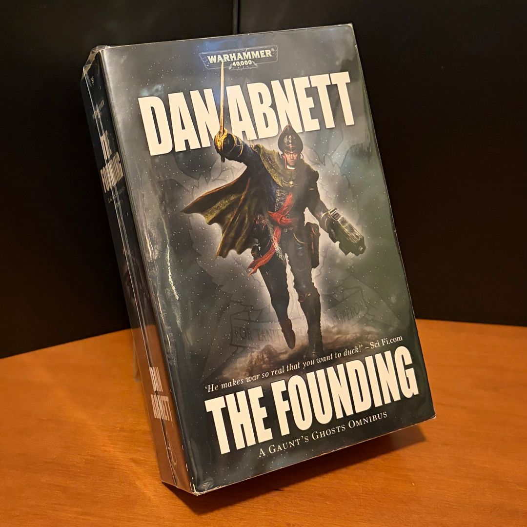 Warhammer 40k: Gaunt's Ghosts: the Founding Omnibus