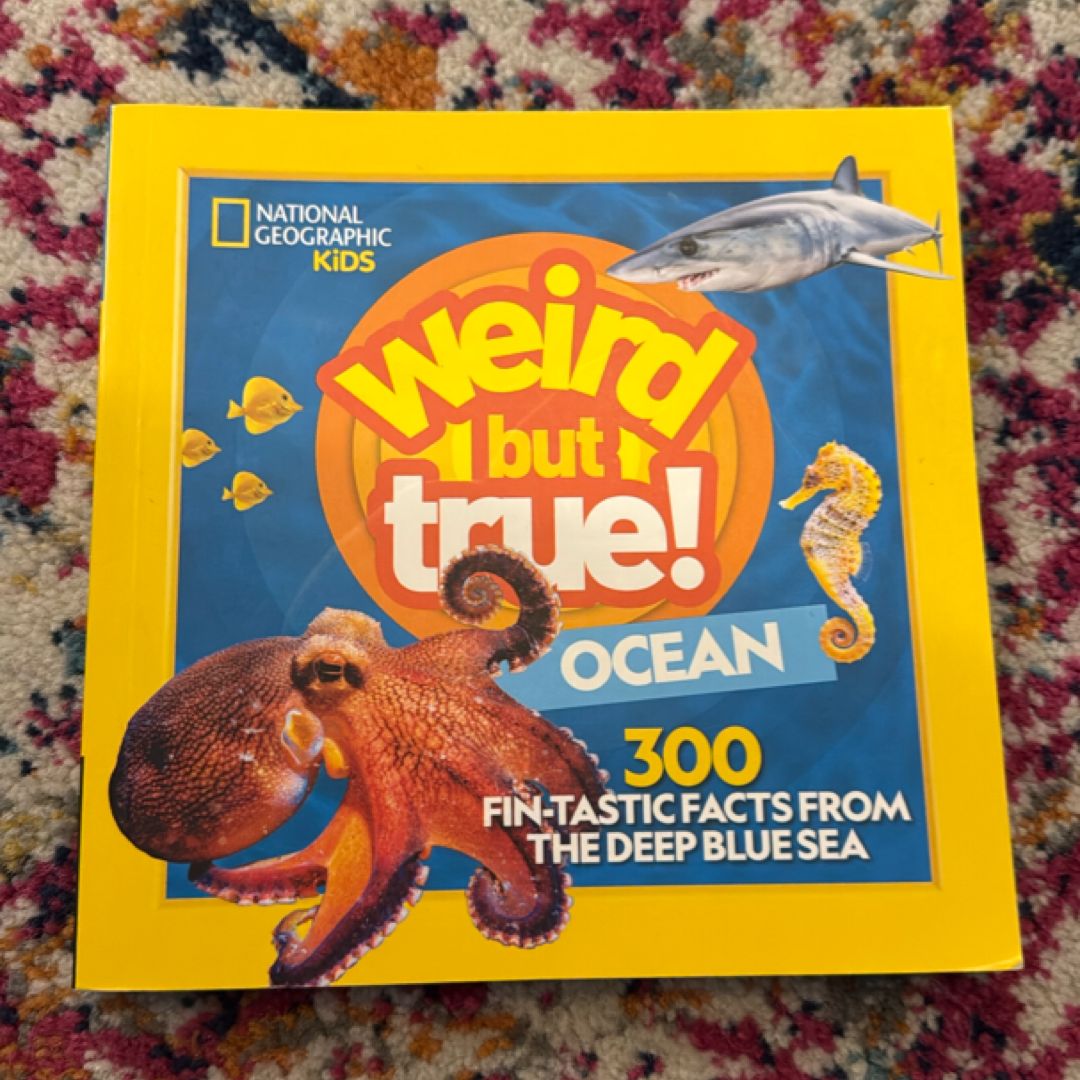 Weird but True Ocean
