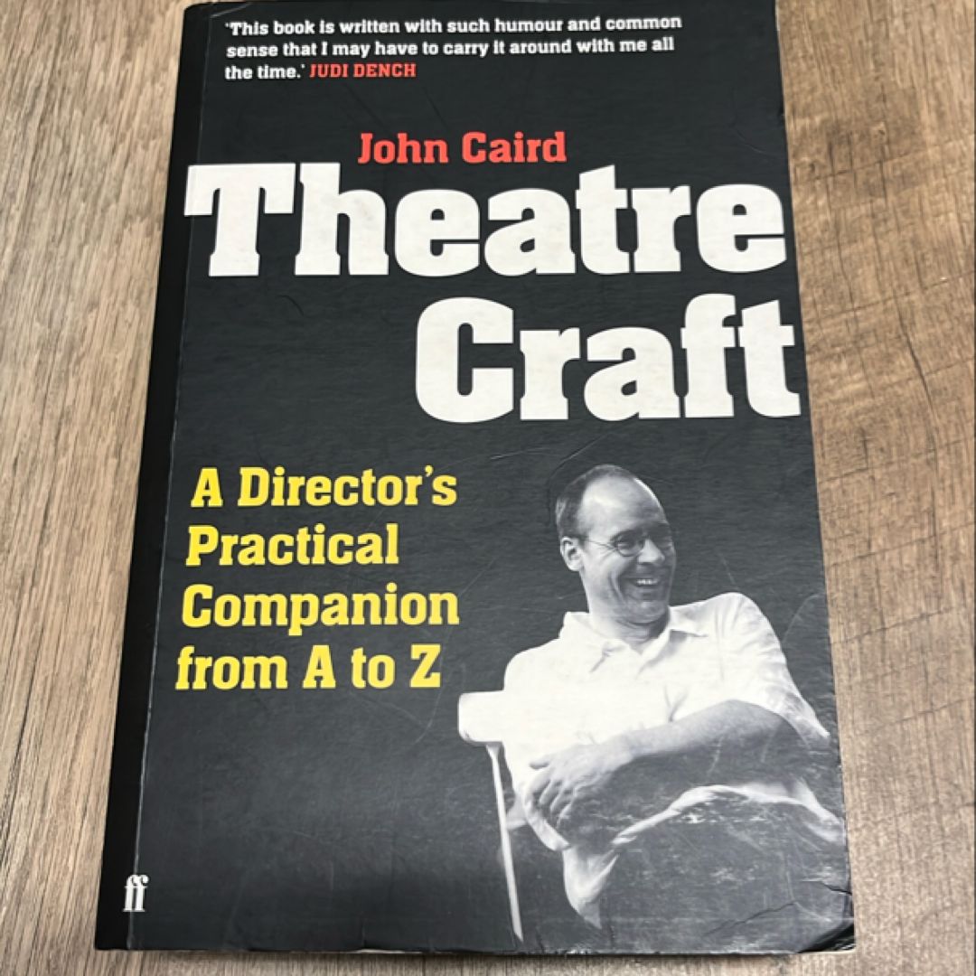 Theatre Craft: A Director's Practical Companion from A to Z by John Caird