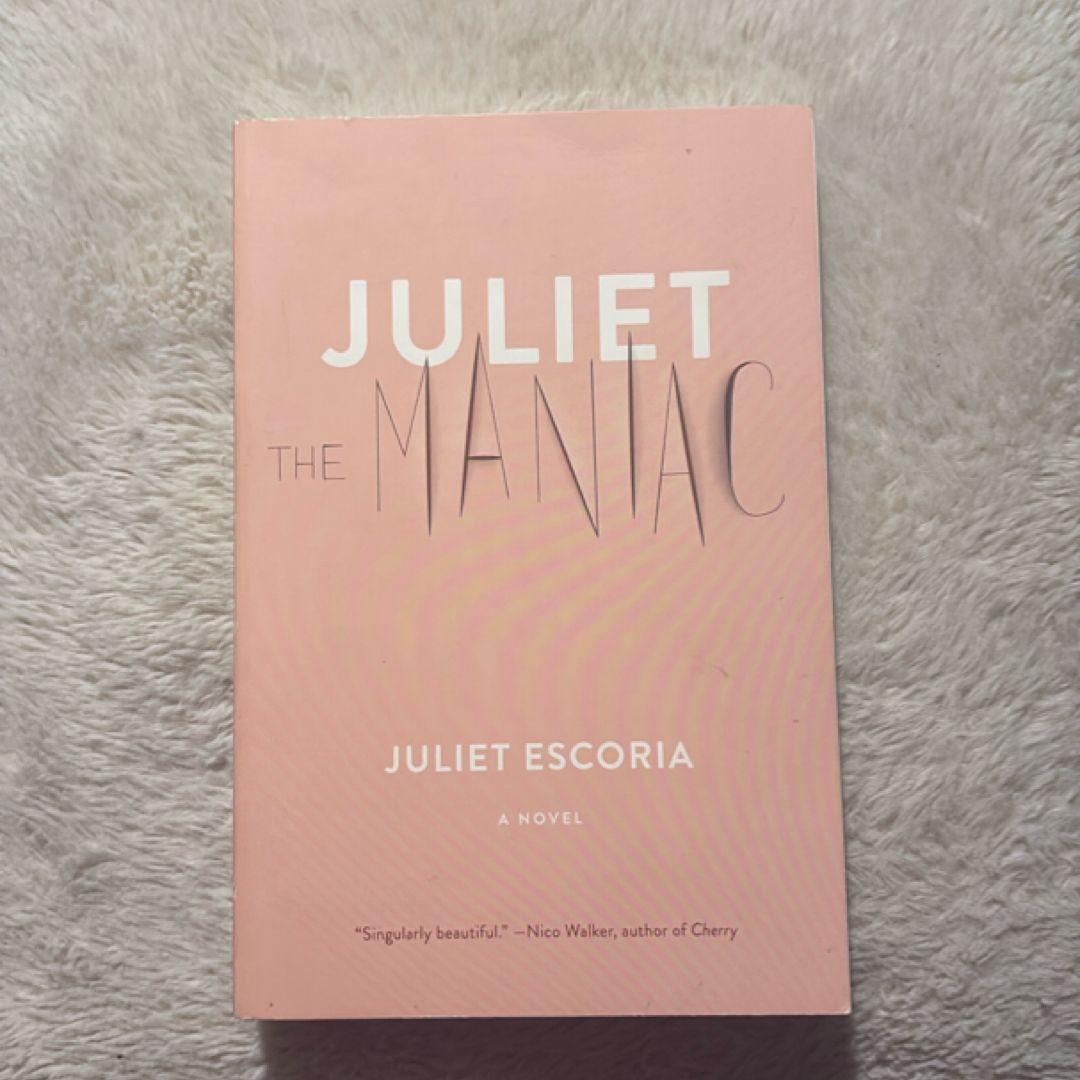 Juliet the Maniac