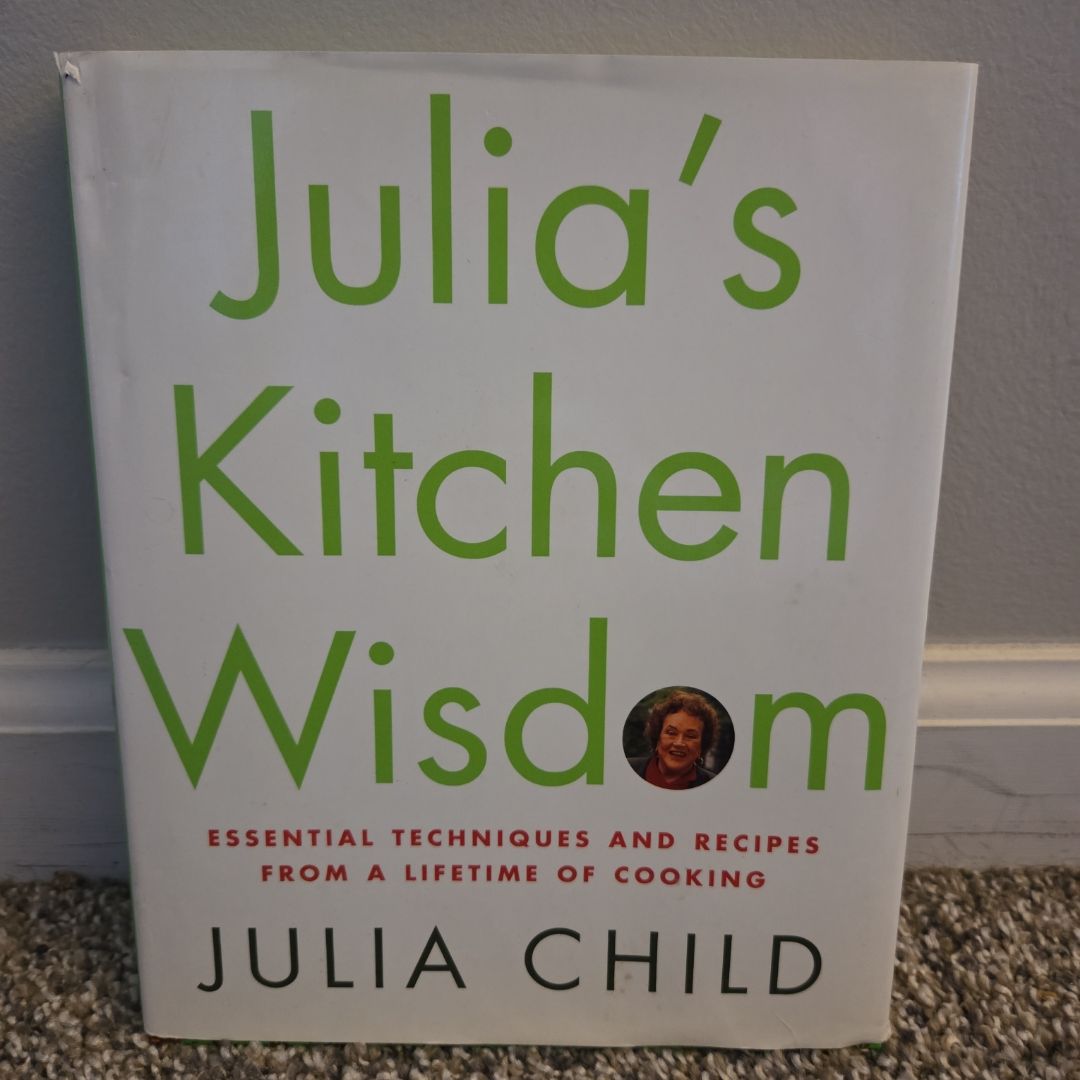 Julia's Kitchen Wisdom