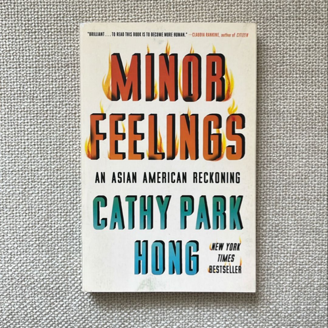 Minor Feelings: An Asian American Reckoning