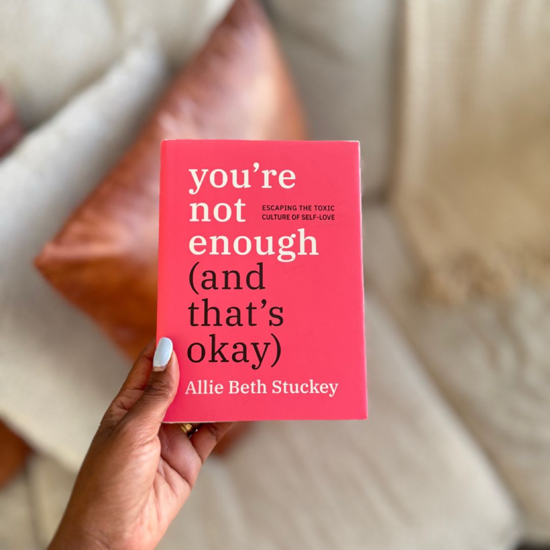 You're Not Enough (and That's Okay) by Allie Beth Stuckey, Paperback ...