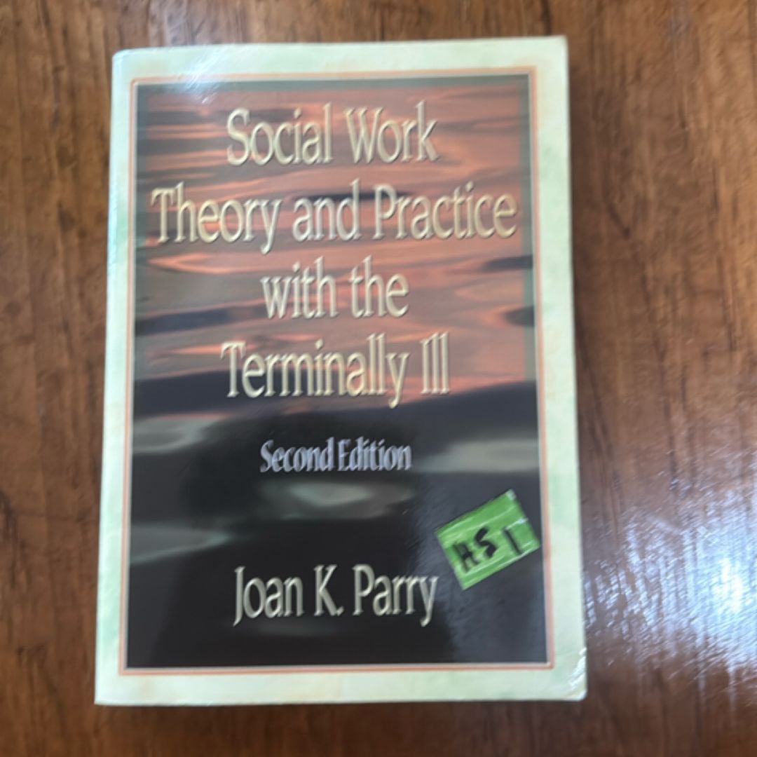 Social Work Theory and Practice with the Terminally Ill