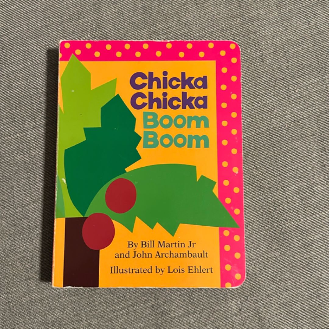 Chicka chicka boom boom 