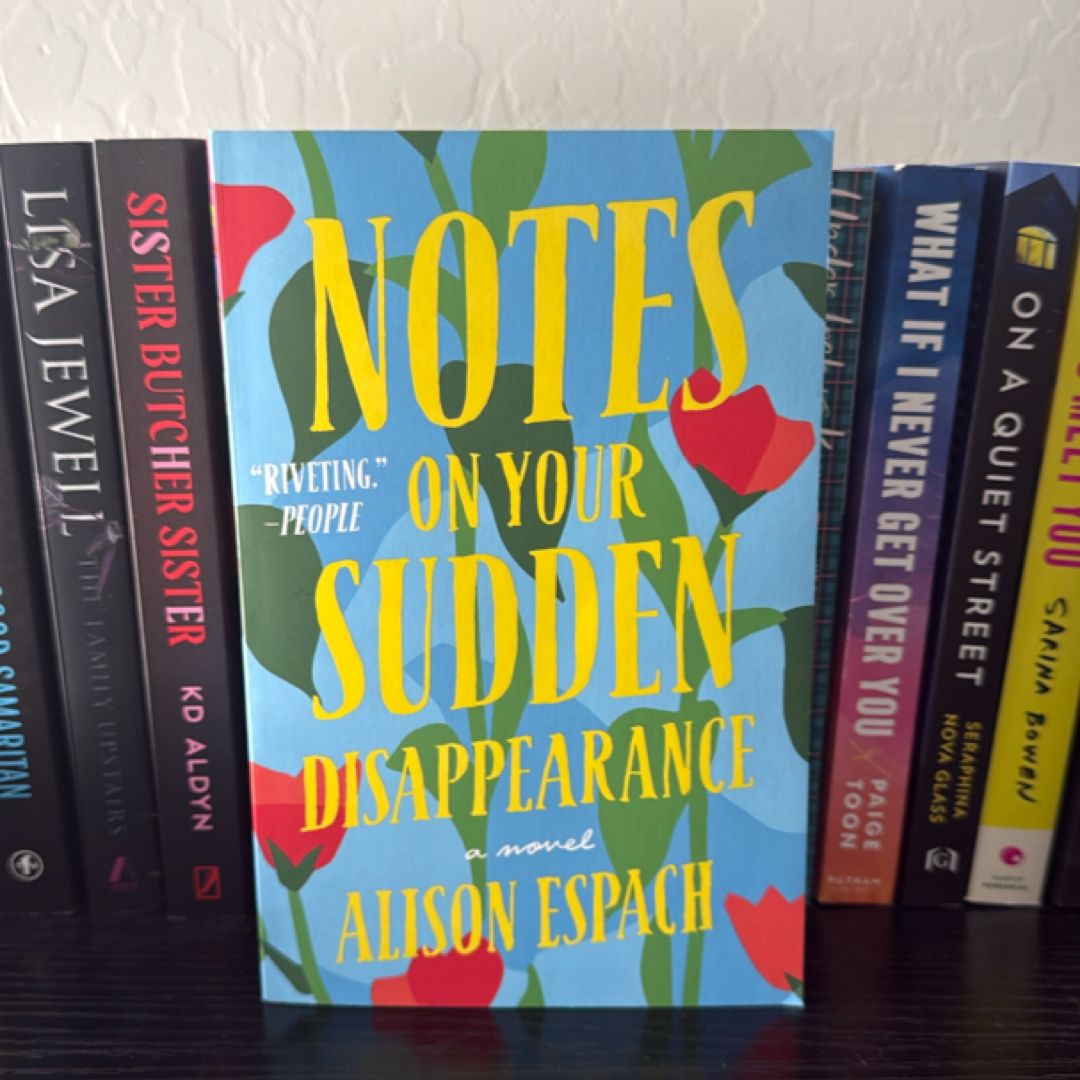 Notes on Your Sudden Disappearance