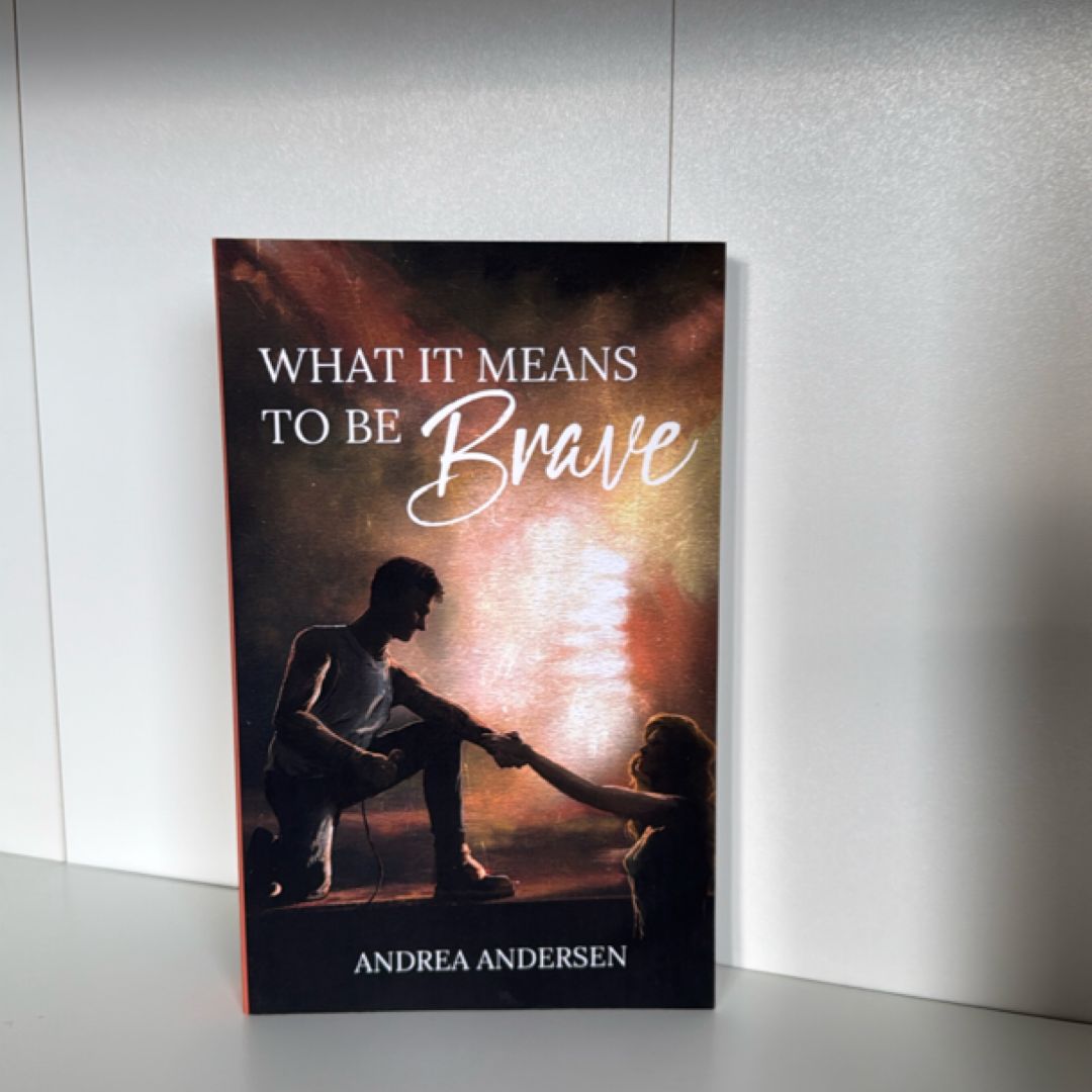 What It Means to Be Brave