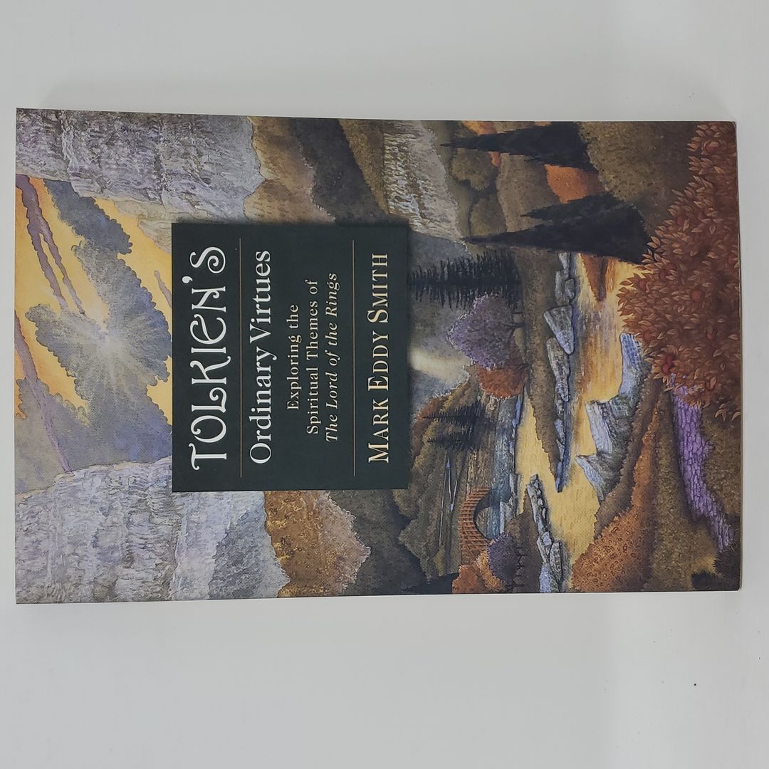 Tolkien's Ordinary Virtues
