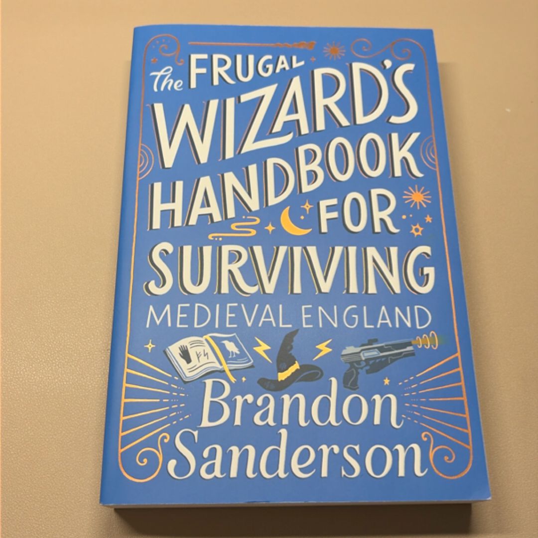 The Frugal Wizard's Handbook for Surviving Medieval England
