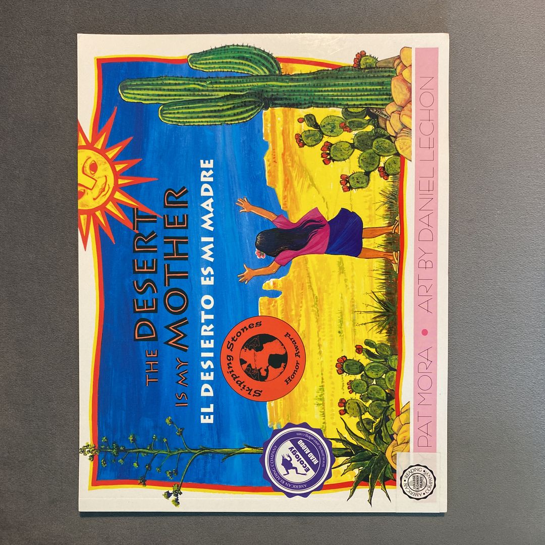 The Desert Is My Mother/el Desierto Es Mi Madre