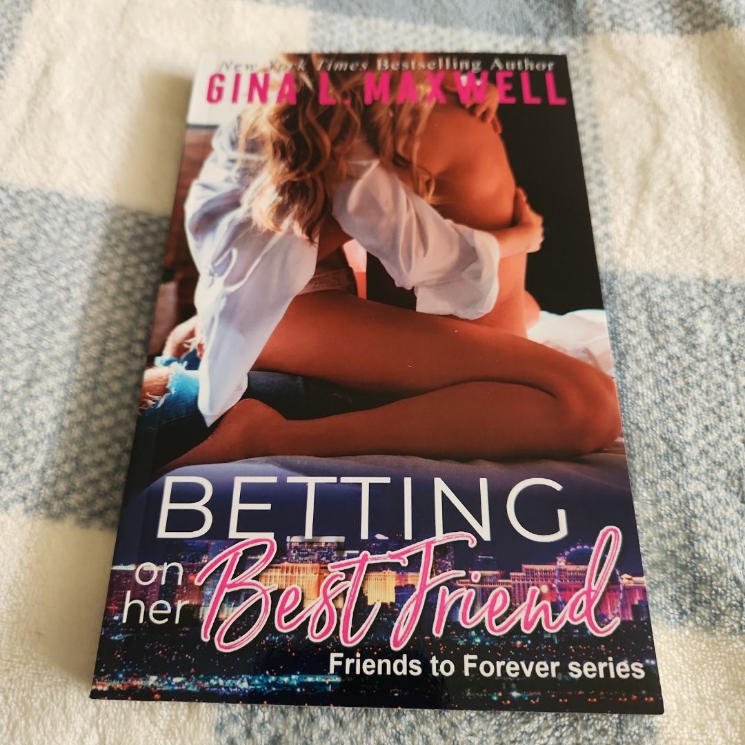 Betting on her Best Friend (Friends to Forever)