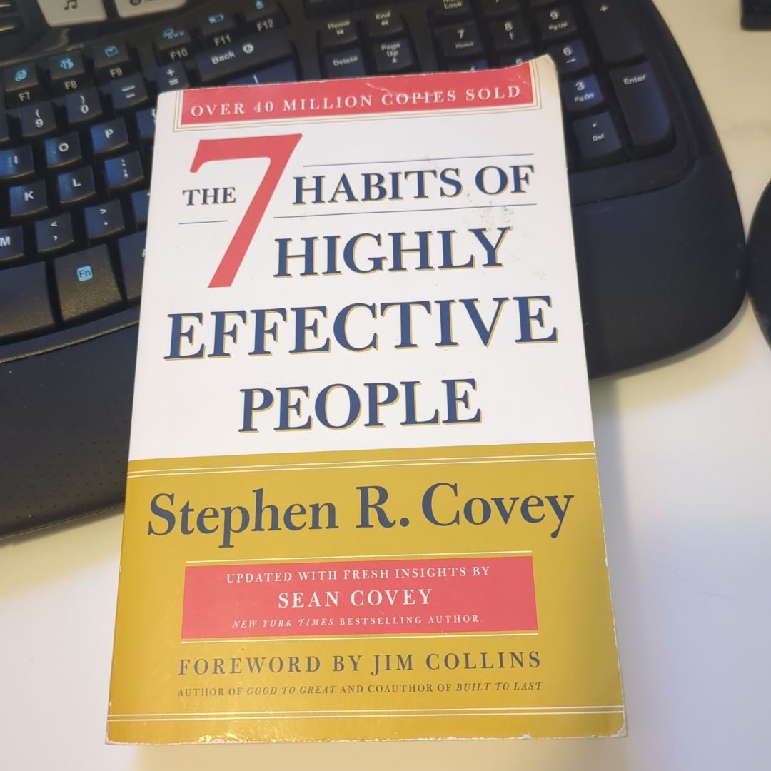 The 7 Habits of Highly Effective People