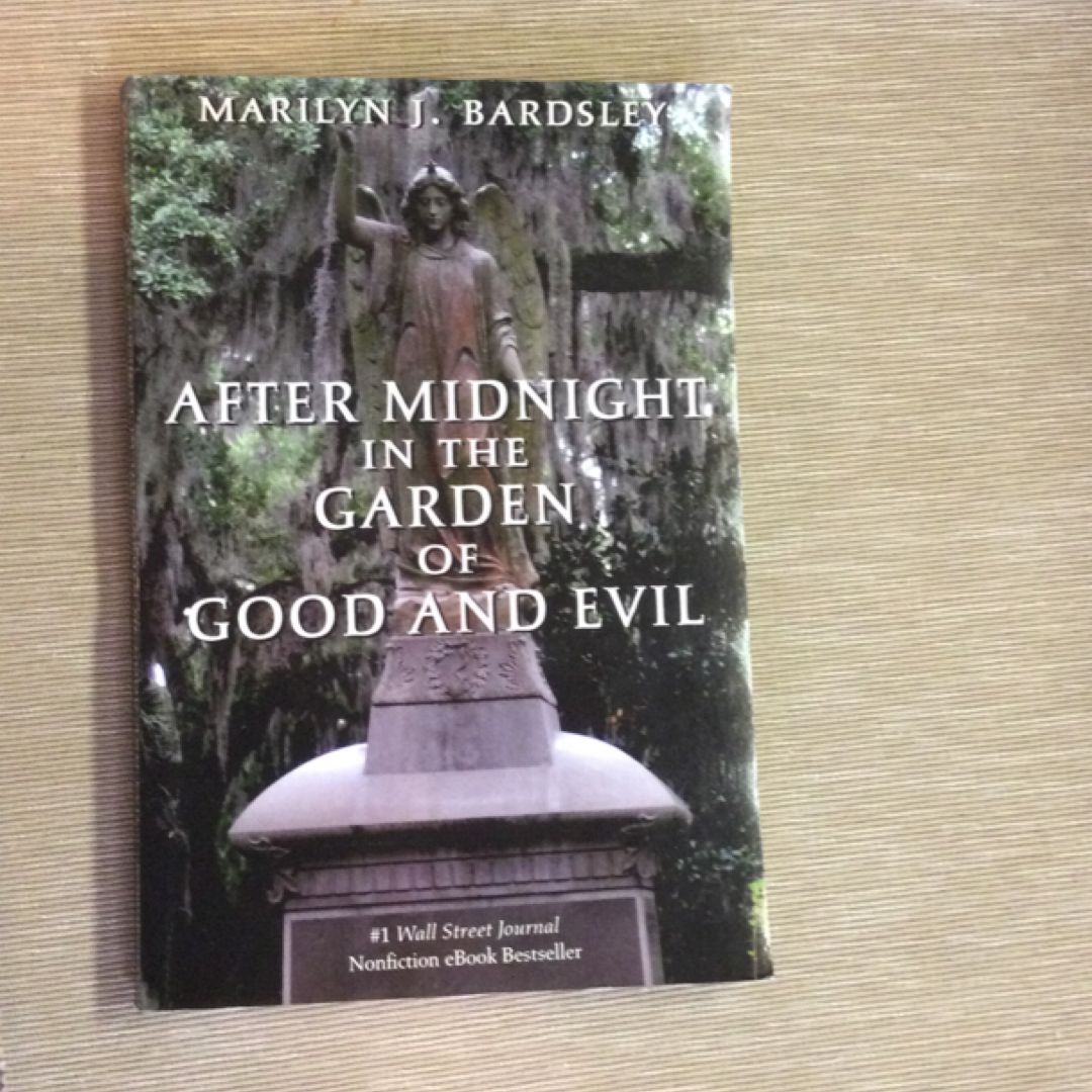 After Midnight in the Garden of Good and Evil