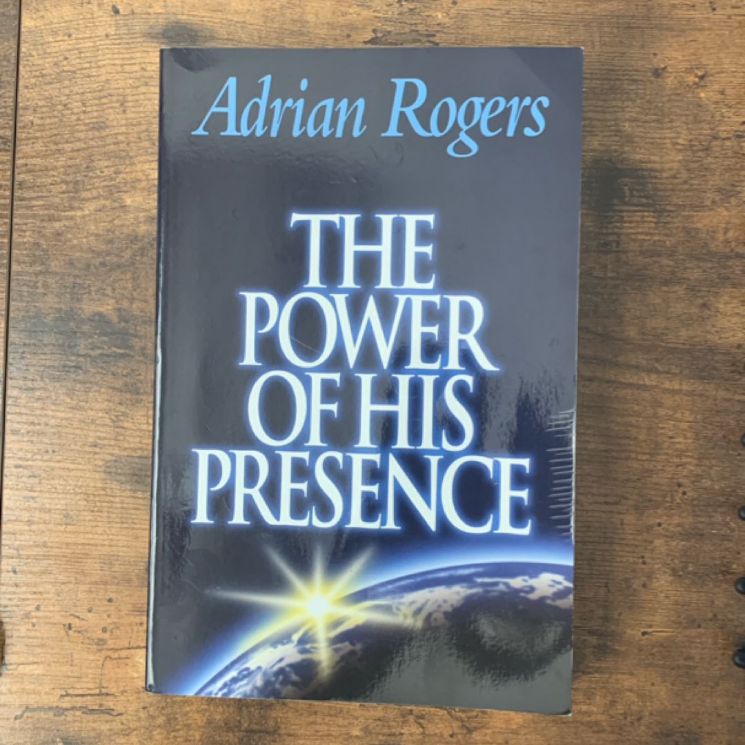 The Power of His Presence