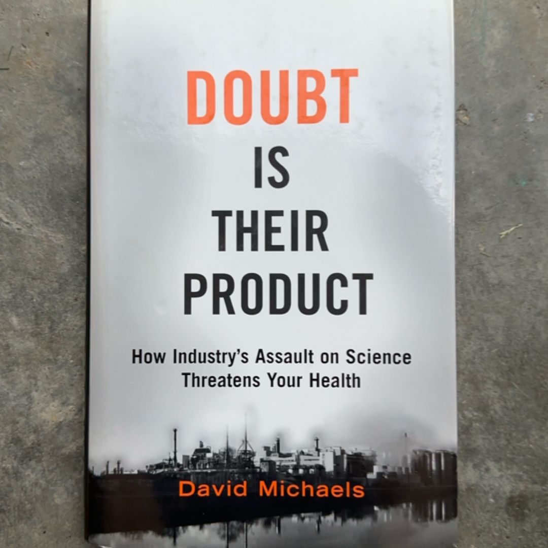 Doubt Is Their Product