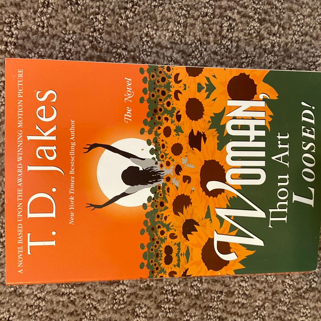 Woman, Thou Art Loosed!