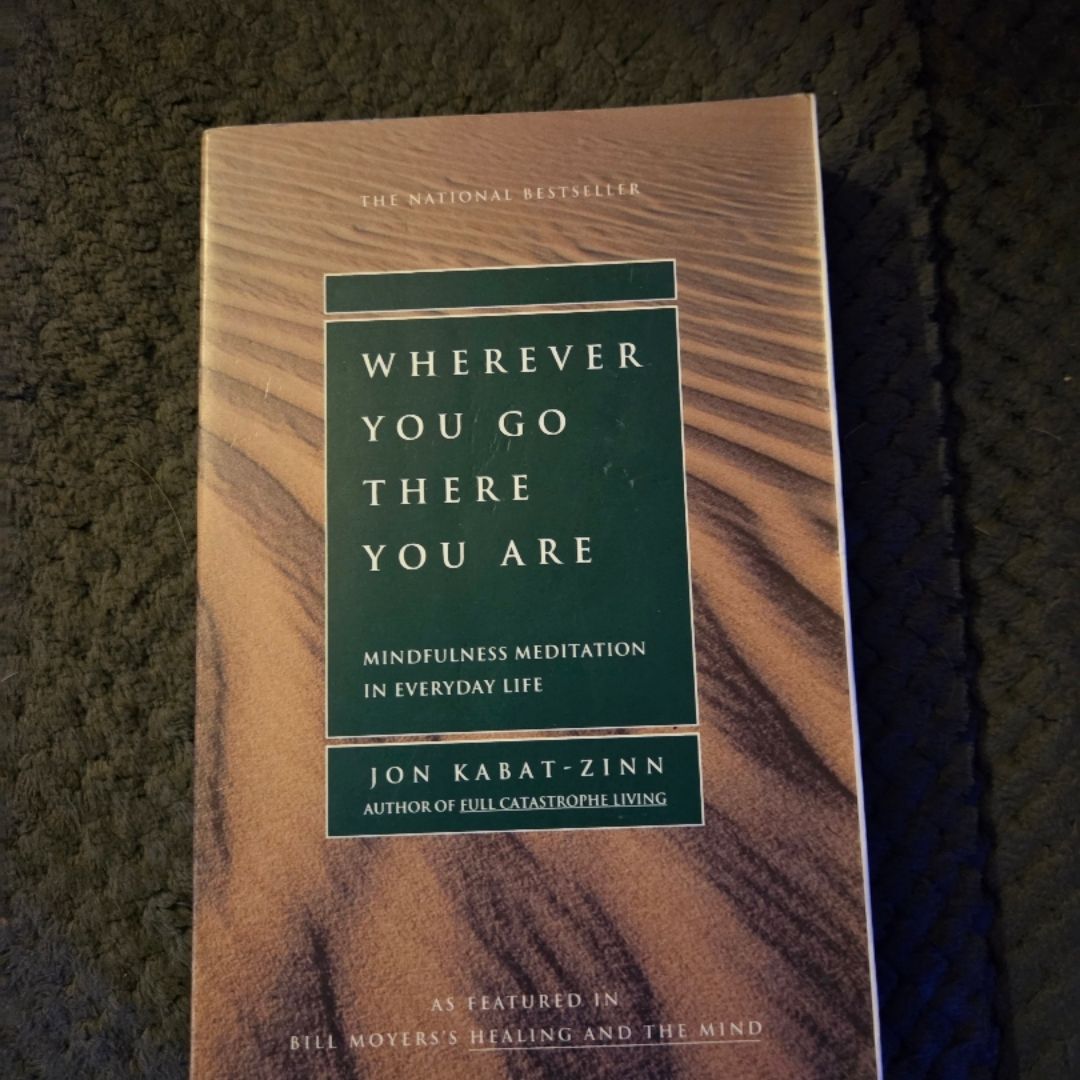 Wherever You Go, There You Are