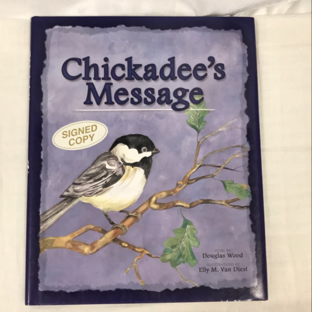 Chickadee's Message