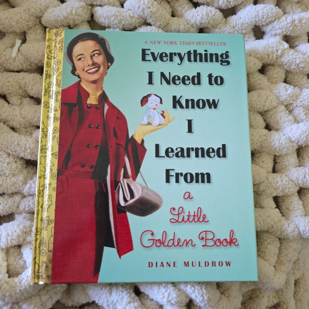 Everything I Need to Know I Learned from a Little Golden Book