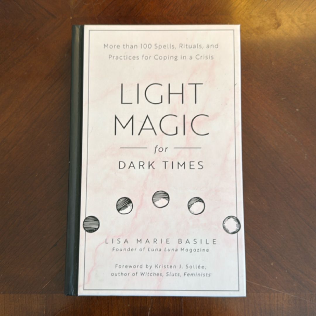 Light Magic for Dark Times