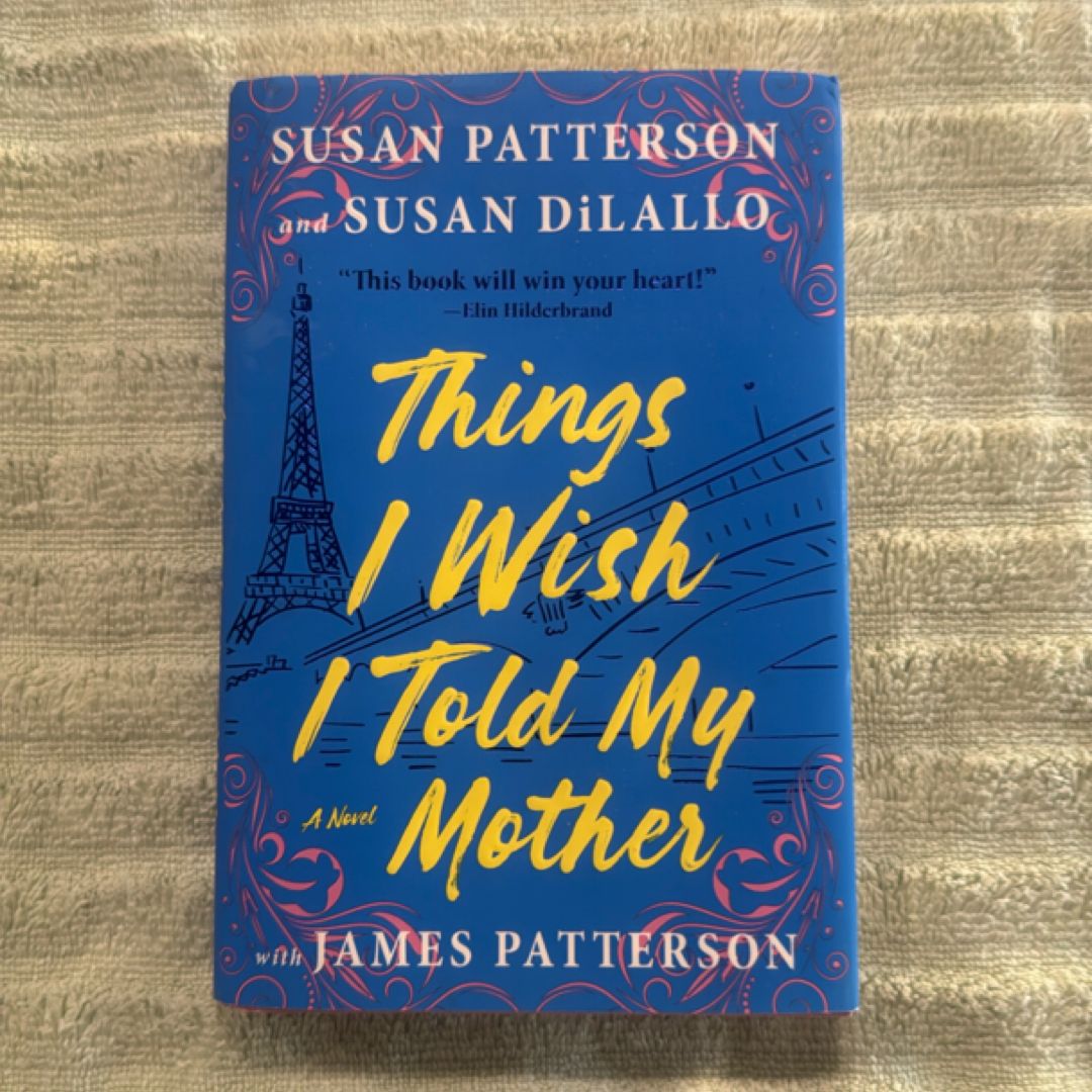 Things I Wish I Told My Mother