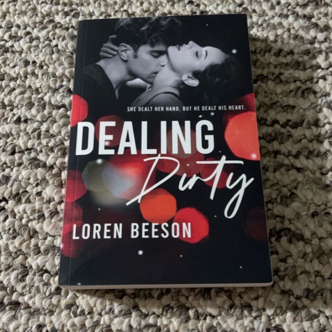 Dealing Dirty