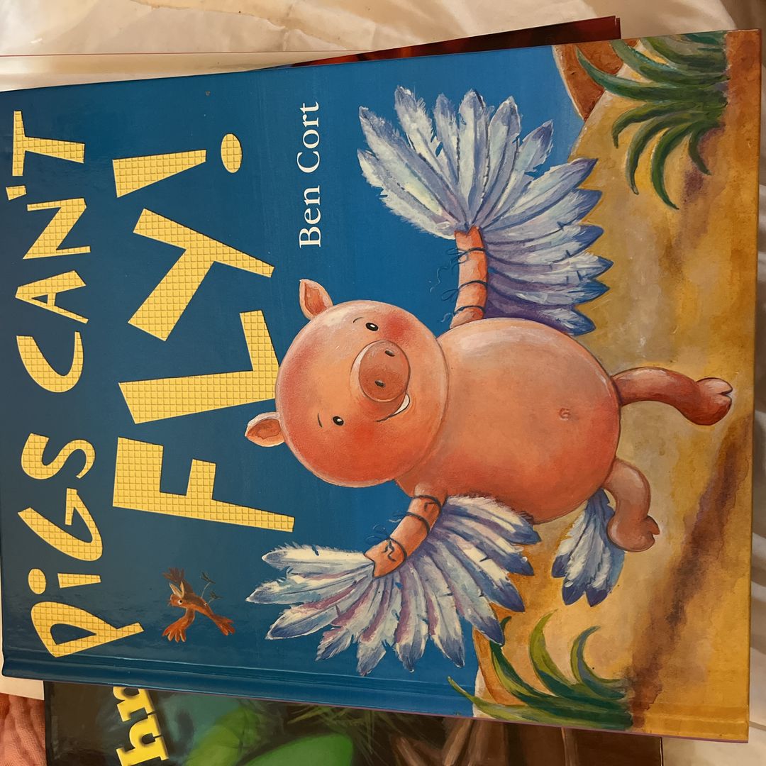 Pigs Can't Fly!