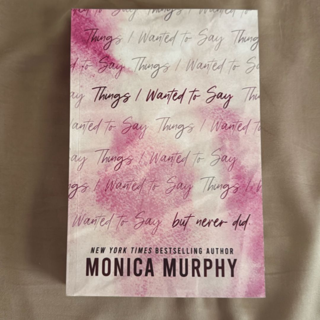 Things I Wanted to Say