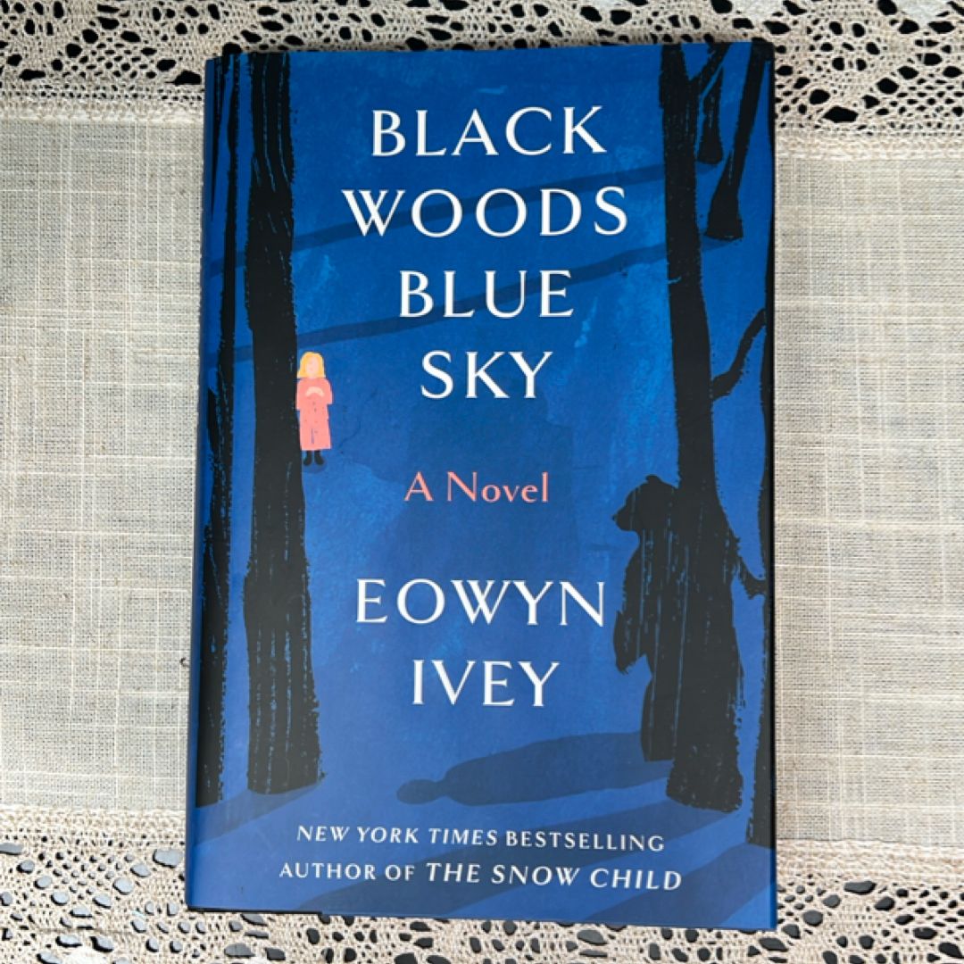 Black Woods, Blue Sky