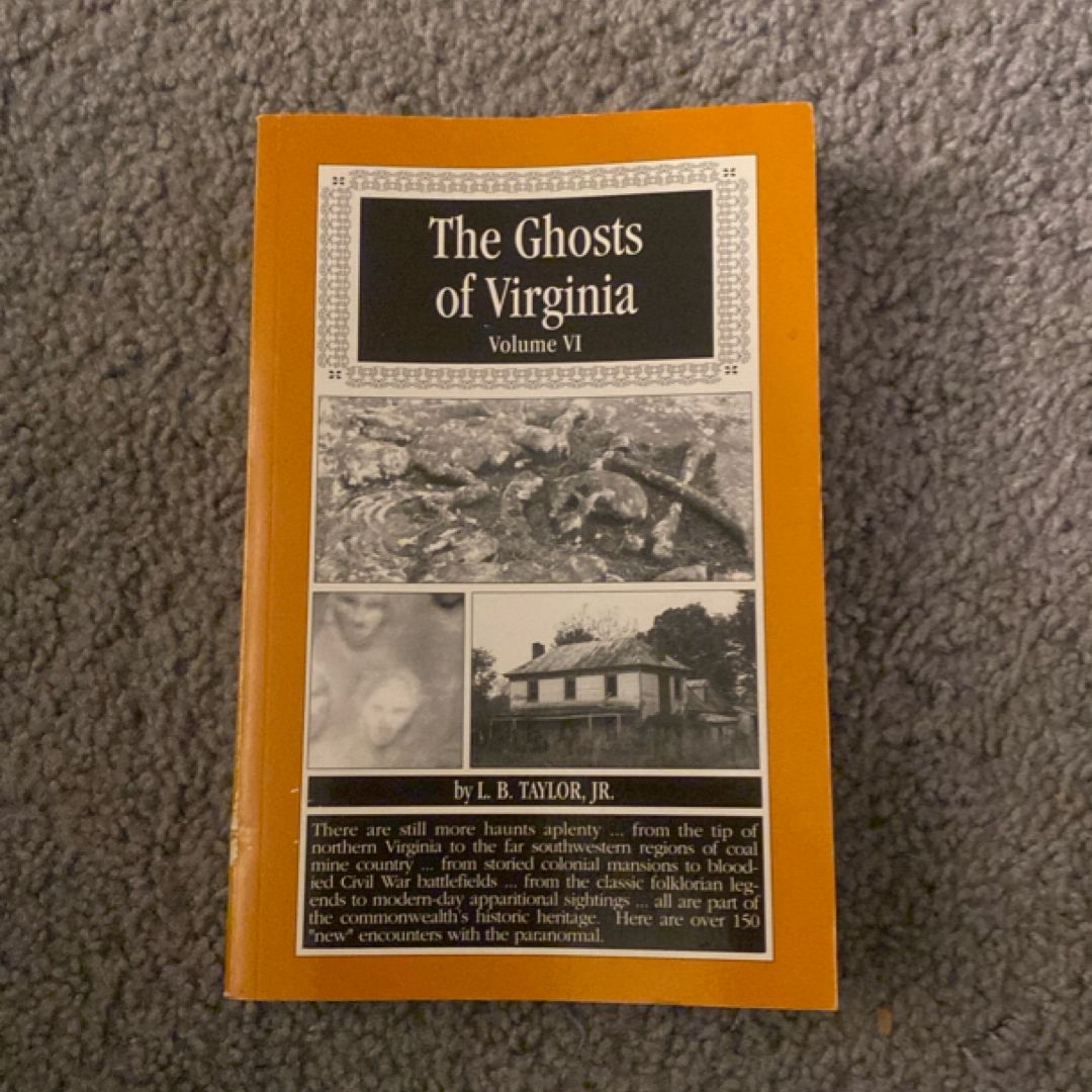 The Ghosts of Virginia, Volume VI