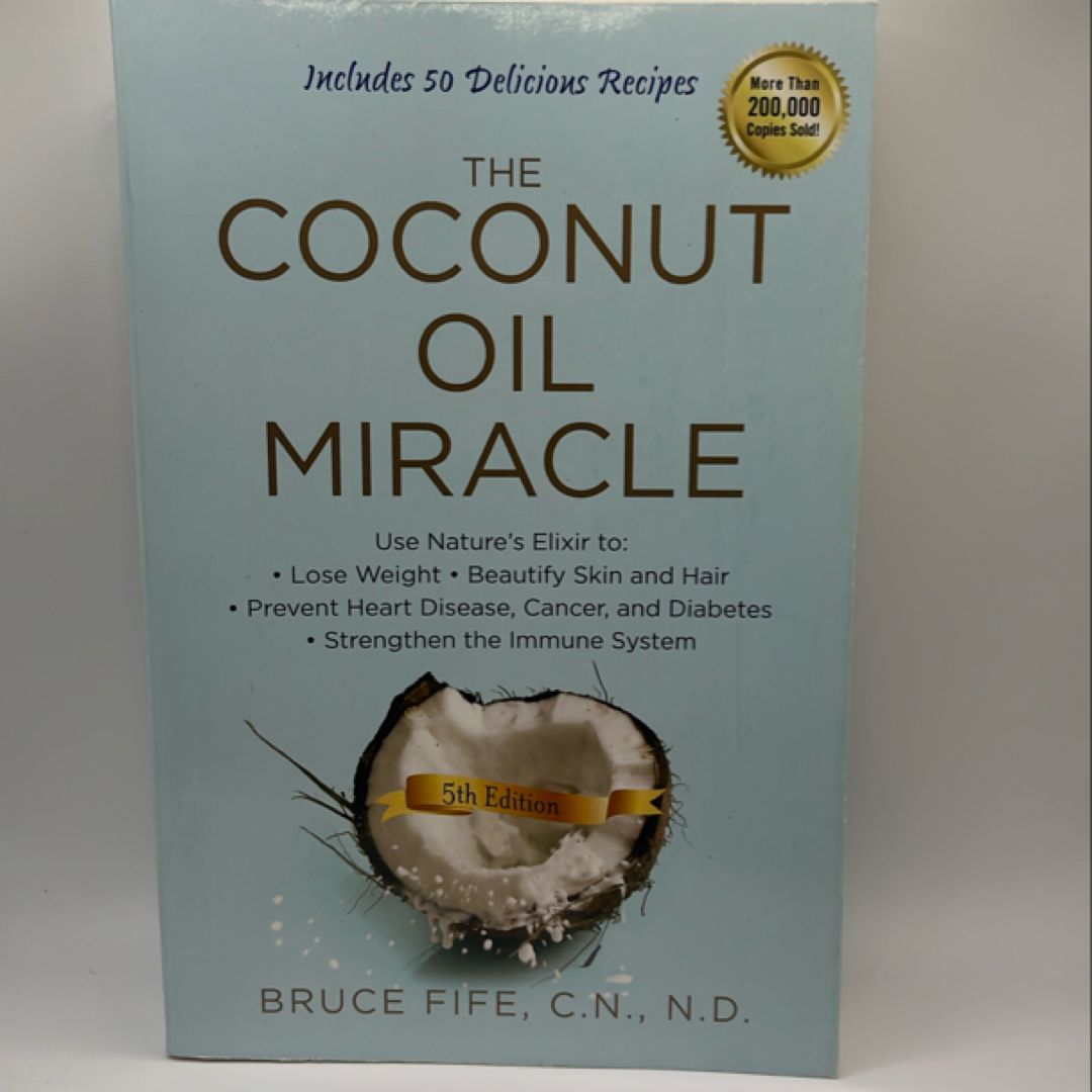 The Coconut Oil Miracle